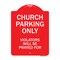 Signmission Church Parking Only Violators Will Be Prayed For Heavy-Gauge Aluminum Architectural Sign A-DES-RW-1824-9990 - alternate 1
